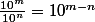 \frac{10^m}{10^n}=10^{m-n}